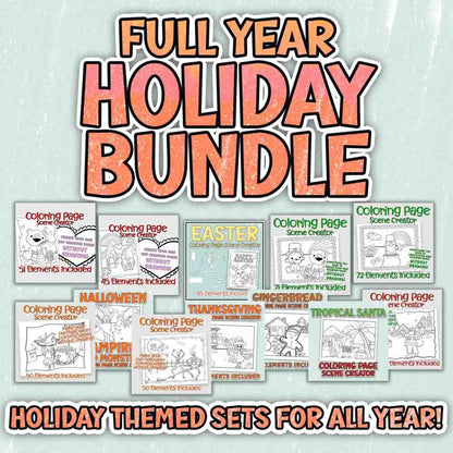 Full Year Holiday Bundle: Coloring Page Scene Creators